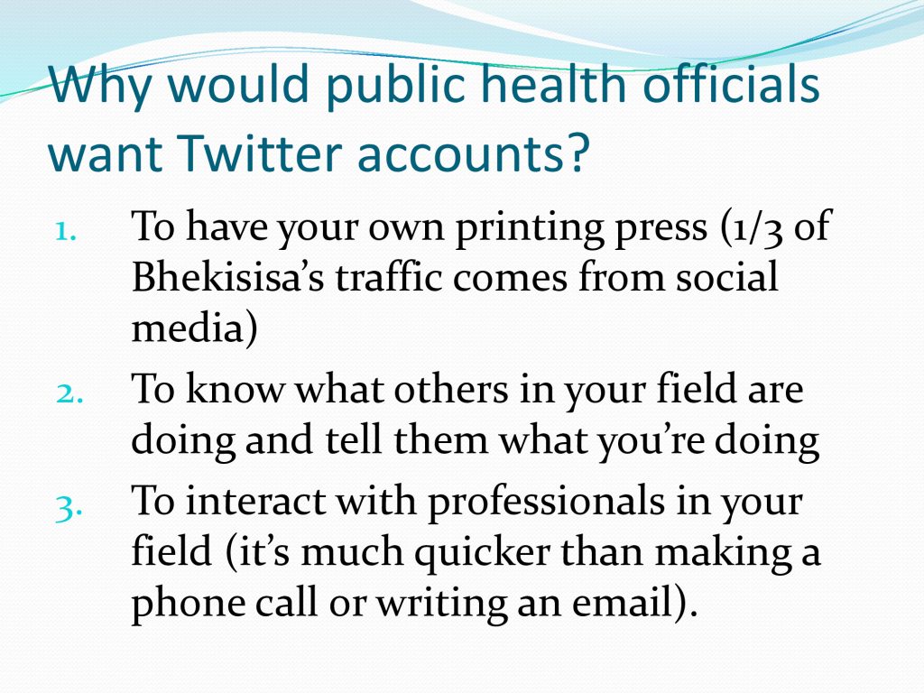 Why would public health officials want Twitter accounts presentation slide